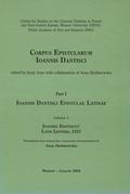 Dantyszek Jan – Corpus epistularum Ioannis Dantisci. Part 1, vol. 1.