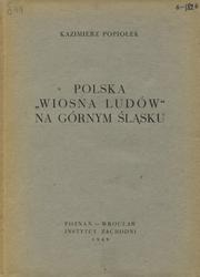 Polska „Wiosna Ludów” na Górnym Śląsku.