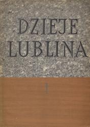Dzieje Lublina. T. 1.