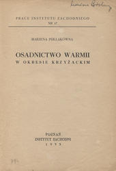 Osadnictwo Warmii w okresie krzyżackim.
