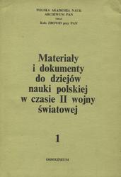 Materiały i dokumenty do dziejów nauki polskiej w czasie II wojny światowej. 1.