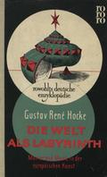 Hocke Gustav René – Die Welt als Labyrinth.