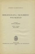 Klemensiewicz Zygmunt – Bibliografia ekslibrisu polskiego.