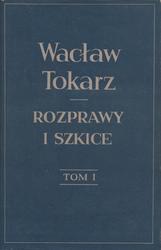 Rozprawy i szkice. T. 1-2.