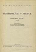 Odrodzenie w Polsce. T. 3: Historia języka. Cz. 2.