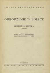 Odrodzenie w Polsce. T. 3: Historia języka. Cz. 2.