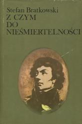 Z czym do nieśmiertelności.