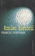 Fukuyama Francis – Koniec historii.