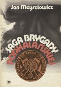 Meysztowicz Jan – Saga Brygady Podhalańskiej.