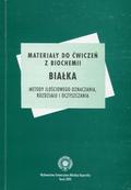 Materiały do ćwiczeń z biochemii : białka.
