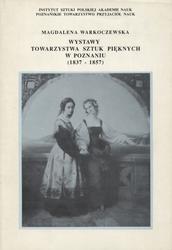 Wystawy Towarzystwa Sztuk Pięknych w Poznaniu (1837-1857).