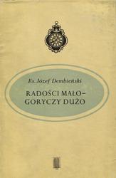 Radości mało - goryczy dużo.