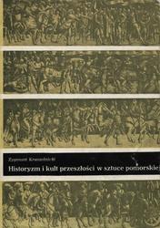 Historyzm i kult przeszłościw sztuce pomorskiej XVI-XVIII wieku.