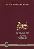 Język polski : poprawność, piękno, ochrona.