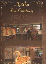 Apteka „Pod Łabędziem” w Bydgoszczy.