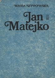 Jan Matejko wszystkim znany.