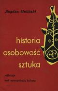 Moliński Bogdan – Historia, osobowość, sztuka.