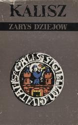 Kalisz : zarys dziejów.