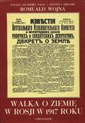 Wojna Romuald – Walka o ziemię w Rosji w 1917 roku.