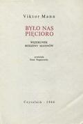 Mann Viktor – Było nas pięcioro.