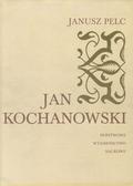 Pelc Janusz – Jan Kochanowski.