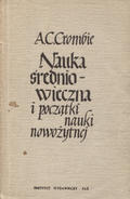 Crombie Alistair Cameron – Nauka średniowieczna i początki nauki nowożytnej. T. 1-2.