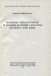 Kopernik i heliocentryzm w polskiej kulturze umysłowej do końca XVIII wieku.
