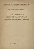 Jarosławiecka-Gąsiorowska Maria – Trzy francuskie rękopisy iluminowane w Zbiorach Czartoryskich w Krakowie.
