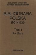 Bibliografia polska 1901-1939. T. 1.