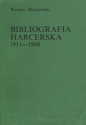Bibliografia harcerska 1911-1960.