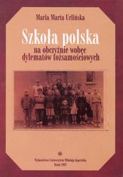 Szkoła polska na obczyźnie wobec dylematów tożsamościowych.