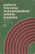 Kultura fizyczna w powszechnej szkole średniej.