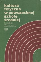 Kultura fizyczna w powszechnej szkole średniej.