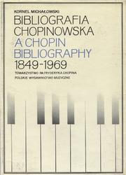 Bibliografia chopinowska : 1849-1969.
