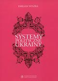 Wiszka Emilian – Systemy polityczne Ukrainy.