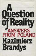 Brandys Kazimierz – A question of reality.