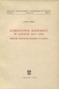 Górski Karol - Starostowie malborscy w latach 1457-1510.