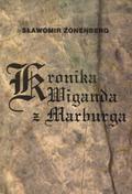 Zonenberg Sławomir – Kronika Wiganda z Marburga.
