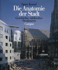 Kostof Spiro – Die anatomie der Stadt.
