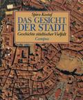 Kostof Spiro – Das Gesicht der Stadt.