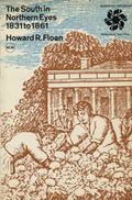 Floan Howard Russell – The South in Northern eyes 1831 to 1861.