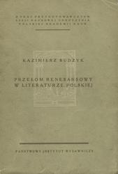 Przełom renesansowy w literaturze polskiej drugiej połowy XV i pierwszej połowy XVI wieku.