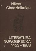 Chadzinikolau Nikos – Literatura nowogrecka 1453-1983.