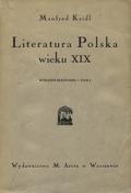Kridl Manfred – Literatura polska wieku XIX. Cz. 1.