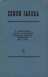 O literaturze i życiu literackim Wolnego Miasta Krakowa 1816-1846.