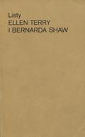 Terry Carew Ellen Alice, Shaw George Bernard – Listy Ellen Terry i Bernarda Shaw.