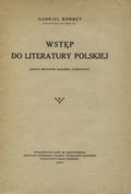 Korbut Gabriel – Wstęp do literatury polskiej.