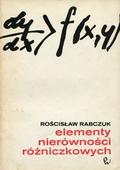 Rabczuk Rościsław – Elementy nierówności różniczkowych.