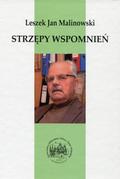 Malinowski Leszek Jan – Strzępy wspomnień.