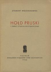 Hołd Pruski i innne studia historyczne.